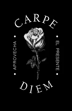 CARPE DIEM:  APROVECHA EL PRESENTE